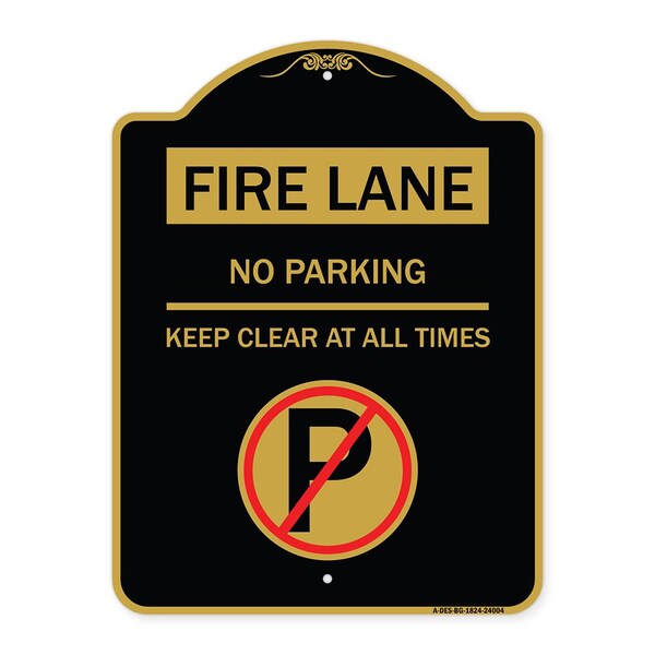 Fire Lane-No Parking Keep Clear All Times W/ No Parking, Black & Gold Alum, 18" x 24", BG-1824-24004